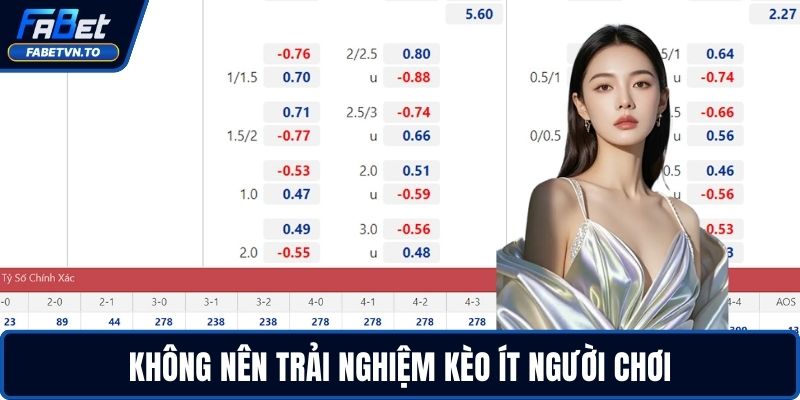 Các Loại Kèo Không Nên Chơi Mà Dân Cá Cược Cần Tránh Xa 4 Không nên trải nghiệm kèo ít người chơi