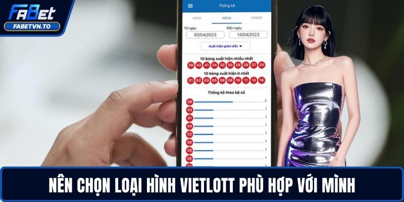 Cách Chơi Vietlott - Luật, Mẹo Và Bí Quyết Trúng Lớn 3 Nên chọn loại hình Vietlott phù hợp với mình