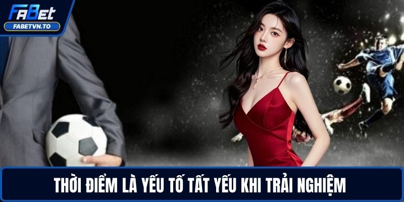 Cược Chấp 3 Chiều Là Gì? Hướng Dẫn Từ A-Z Cho Bạn 3 Thời điểm là yếu tố tất yếu khi trải nghiệm