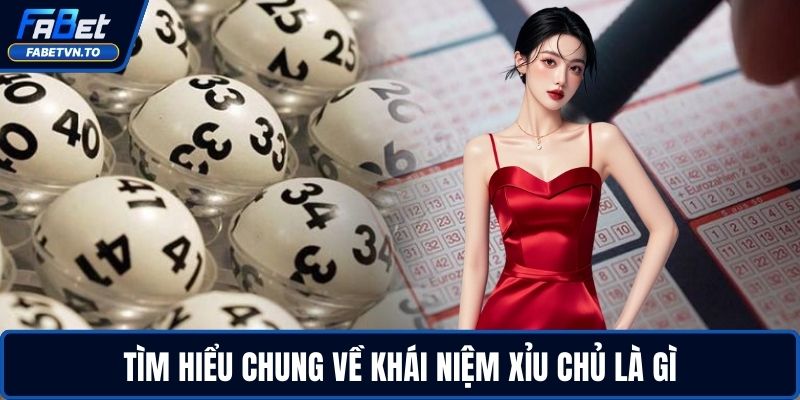 Xỉu Chủ Là Gì? - Ví Dụ Thực Tế Và Kinh Nghiệm Cá Cược 2 Tìm hiểu chung về khái niệm xỉu chủ là gì
